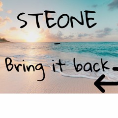 Steone - Bring It Back