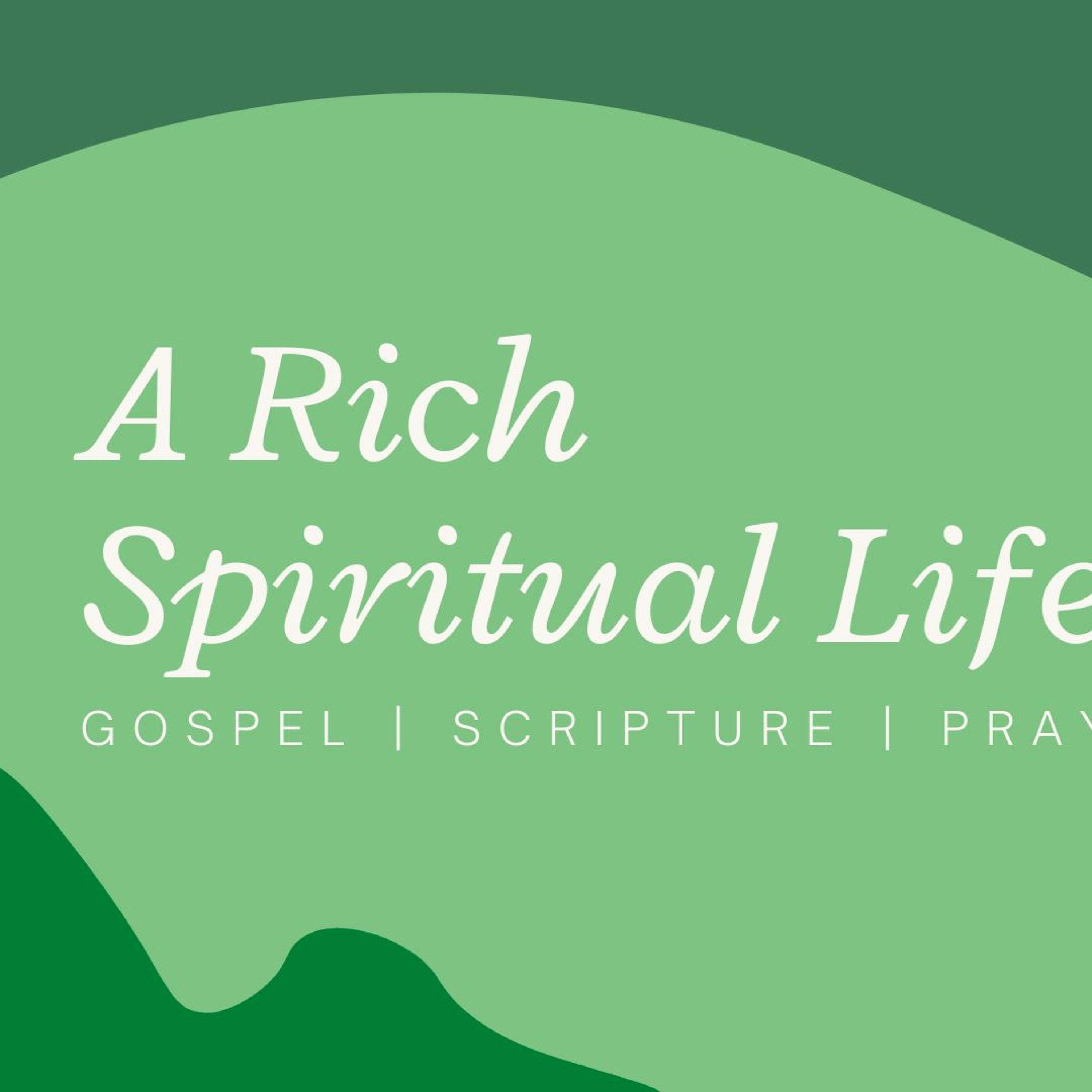 A Rich Spiritual Life Shaped by Prayer (John Forsyth 21-08-2022 C4pm)