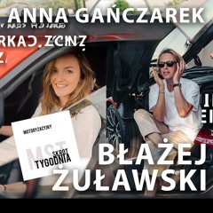 ANNA GAŃCZAREK & BŁAŻEJ ŻUŁAWSKI ! - MST [S4E34]