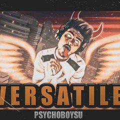 VERSATILE || PSYCHOBOY SU || Prod. Young Asko