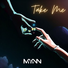 Take Me | Feels Mix by MYNN