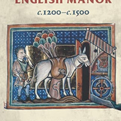 download PDF 📗 The English Manor C.1200 To C.1500 by  Rosemary Horrox,Simon Maclean,