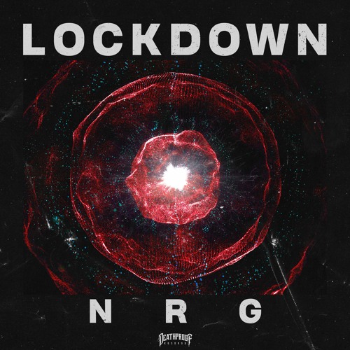 Lockdown - NRG [#1 BEATPORT ELECTRO HOUSE]