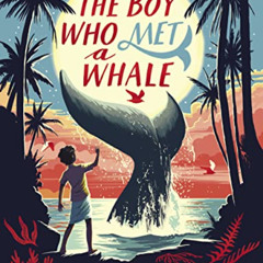 [Download] EPUB 📝 The Boy Who Met a Whale by  Nizrana Farook PDF EBOOK EPUB KINDLE