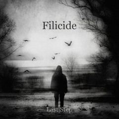 Filicide - Last Step