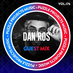 Dan Ros - PuzzleProjectsMusic Guest Mix Vol.176