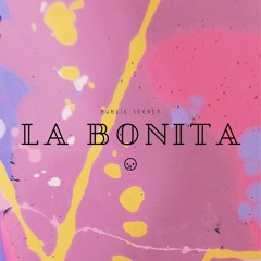 LA BONITA [Public Secret] - Max Mignot