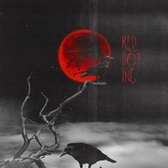 Red Dot Inc. (Ft. GheeOh & Sir Soul)