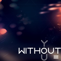 Without You - Nijahe X Damian Eskridge