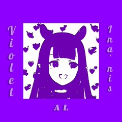 Violet - Ninomae Ina'nis (A L Remix)