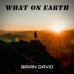 What On Earth(feat. Tonia Hughes & Cornisha Garmon)