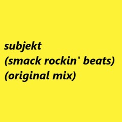 Smack Rockin' Beats (Original Mix)