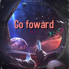 GO FOWARD (Prod. Mike Allure)