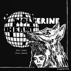 Wolverine Heart, Wolf Brain (Disco Remix)