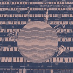 The Society Of The Spectacle(Annihilation Version) feat. Lee Switzer-Woolf