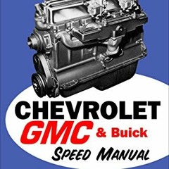 READ KINDLE 💗 Chevrolet GMC & Buick Speed Manual: 1954 Edition by  Bill Fisher [PDF