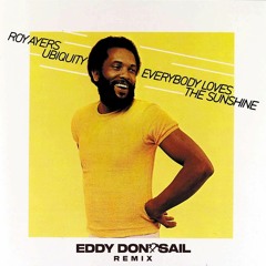 Roy Ayers - Everybody Loves The Sunshine Ft. Mary J Blige (Eddy Don't Sail Remix)[Free Download]