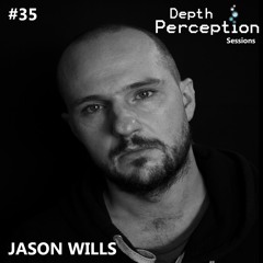 Depth Perception Sessions #35 - Jason Wills