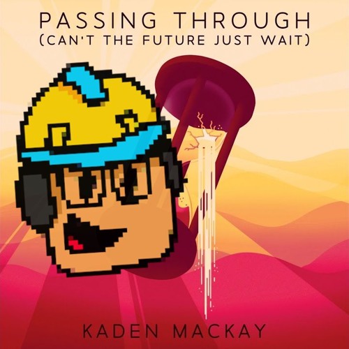 Builder Sings Passing Through (Can't The Future Just Wait) | COVER