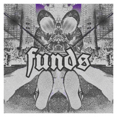 FUNDS (prod. tvro)