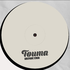 Touma (Souldynamic Re-work)