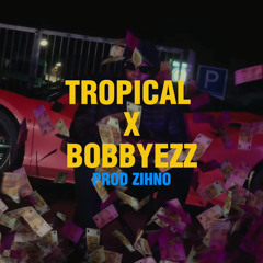 tropical x Bobbyezz