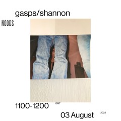 gasps_Noods_03/08/23