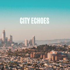 City Echoes