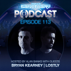 Trance Sanctuary 113 Podcast with Bryan Kearney and Lostly