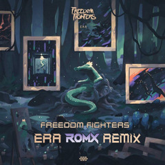 Freedom Fighters - ERA (RomX Remix)
