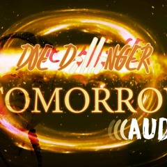 Doe Dillinger | Tomorrow