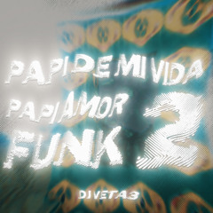 PAPI DE MI VIDA PAPI AMOR FUNK 2 (Super Ultra Slowed)