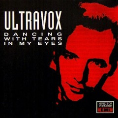 Ultravox - Dancing with tears in my eyes (Undertone bootleg)