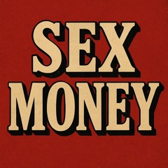 S E X M O N E Y (SevynSoul)