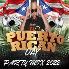 PUERTO RICAN DAY PARTY TIME MIX 2022 DJEDDIELOCO
