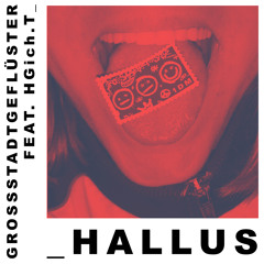 Hallus (feat. HGich.T)