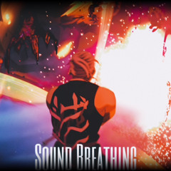 Sound Breathing (Prod. EPIK THE DAWN)