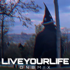 Live Your Life dnb mix