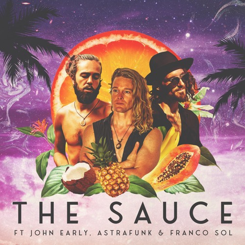 The Sauce (ft. Astrafunk & Franco Sol)