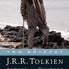 ACCESS EPUB KINDLE PDF EBOOK J.r.r. Tolkien: Author of the Century by  Tom Shippey ✔️