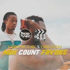 Chronic Law & Chilando - Nuh Count Favors