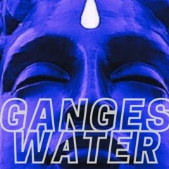 Uplifiting - Ganges Water