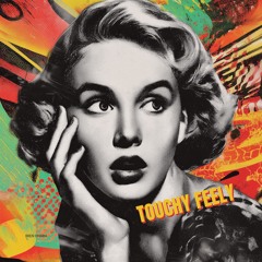 Touchy Feely (Extended Mix)