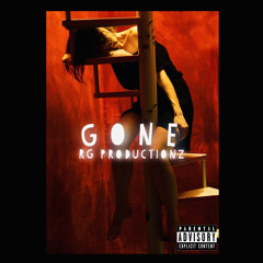 Gone - by RG productionz (OFFICIAL)