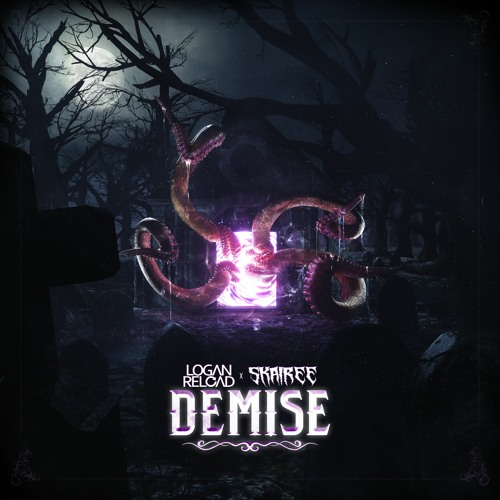 Logan Reload x Skairee - Demise [Free Download - Click Buy]