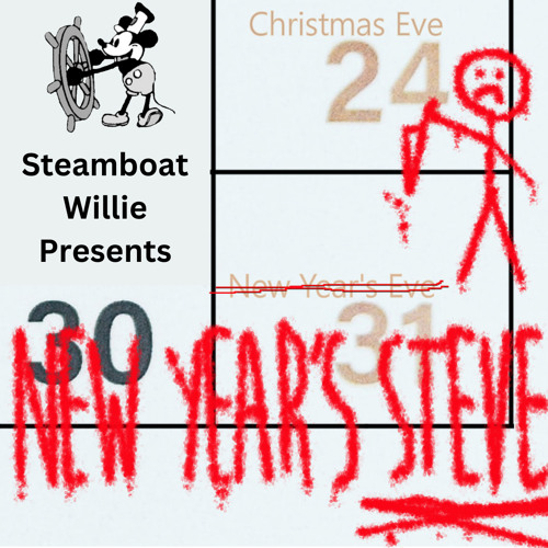 Steamboat Willie Presents New Year's Steve