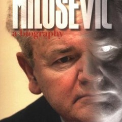 ( B9FG ) Milosevic: A Biography by  Adam LeBor ( Dzk )