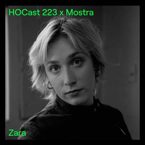 HOCast #223 x Mostra - Zara