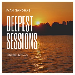 Deepest Sessions 05 Sunset Special