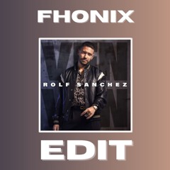 Rolf Sanchez - Ven Ven (Fhonix Edit)[Free download]